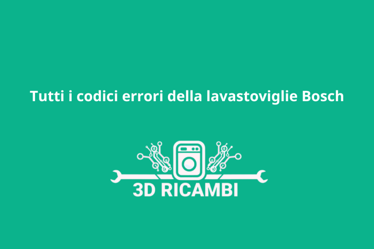 tutti i codici errori lavastoviglie bosch